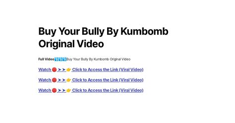 Kumbomb your bully. Things To Know About Kumbomb your bully. 